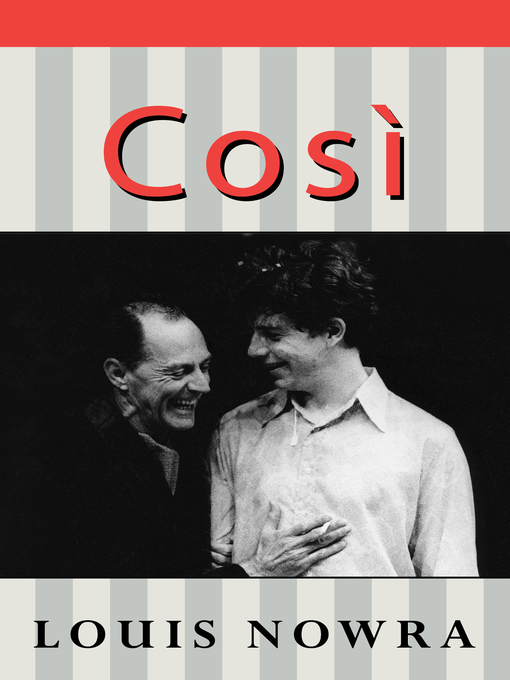 Title details for Cosi by Louis Nowra - Available